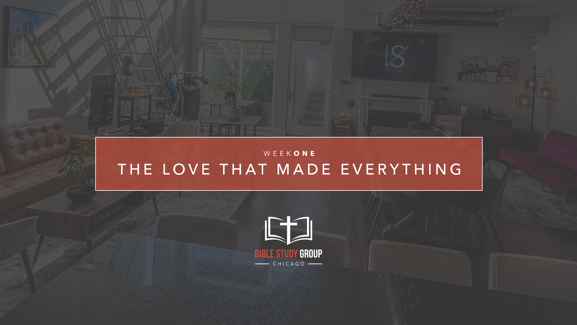 Week 1 — The Love That Made Everything